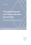 E-Book (epub) Metapherntheorie und Konstruktionsgrammatik von Bin Zhang