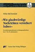 E-Book (pdf) 'Wie glaubwürdige Nachrichten versichert haben' von Ulrike Haß-Zumkehr