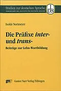 E-Book (pdf) Die Präfixe inter-und trans- von Isolde Nortmeyer