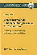 E-Book (pdf) Gebrauchswandel und Bedeutungsvarianz in Textnetzen von Claudia Fraas