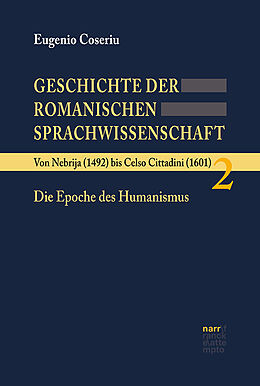 Fester Einband Geschichte der romanischen Sprachwissenschaft von Eugenio Coseriu