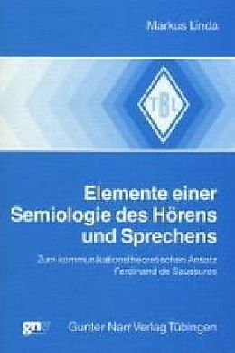 Kartonierter Einband Elemente einer Semiologie des Hörens und Sprechens von Markus Linda