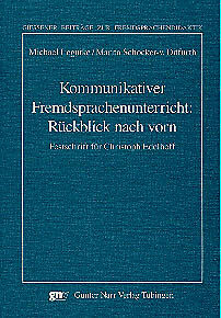 Kartonierter Einband Kommunikativer Fremdsprachenunterricht: Rückblick nach vorn Festschrift für Christoph Edelhoff von 
