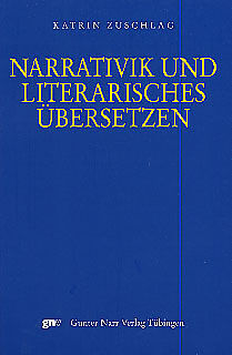 Narrativik und literarisches ÜberSetzen