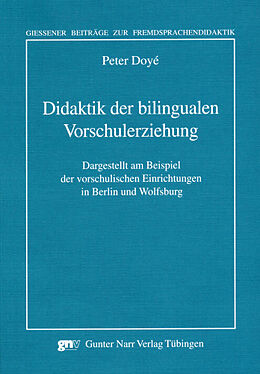 Kartonierter Einband Didaktik der bilingualen Vorschulerziehung von Peter Doyé