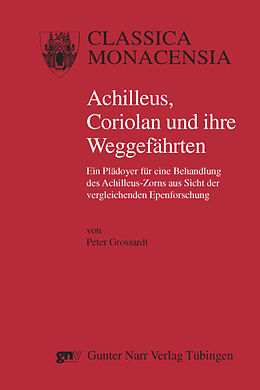 Kartonierter Einband Achilleus, Coriolan und ihre Weggefährten von Peter Grossardt