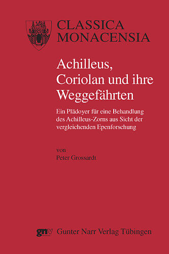 Achilleus, Coriolan und ihre Weggefährten