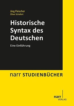 Kartonierter Einband Historische Syntax des Deutschen von Jürg Fleischer, Oliver Schallert
