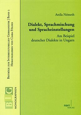 Paperback Dialekt, Sprachmischungen und Spracheinstellungen von Attila Németh
