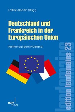 Kartonierter Einband Deutschland und Frankreich in der europäischen Union von Lothar Albertin