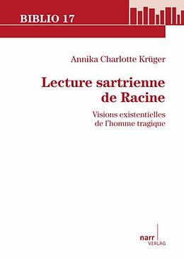 Paperback Lecture sartrienne de Racine von Annika Charlotte Krüger