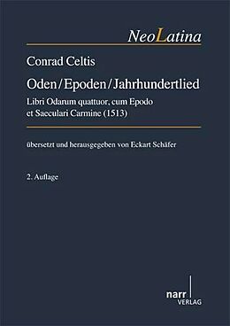 Kartonierter Einband Conrad Celtis: Oden / Epoden / Jahrhundertlied von Eckart Schaefer