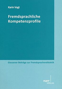Paperback Fremdsprachliche Kompetenzprofile von Karin Vogt