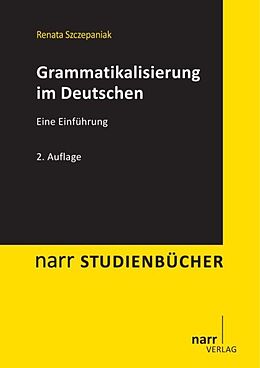 Kartonierter Einband Grammatikalisierung im Deutschen von Renata Szczepaniak