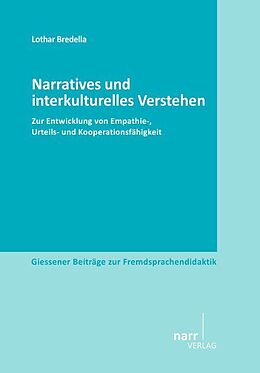 Kartonierter Einband Narratives und interkulturelles Verstehen von Lothar Bredella