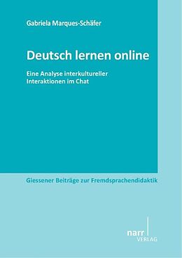 Kartonierter Einband Deutsch lernen online von Dr. Gabriela Marques-Schäfer