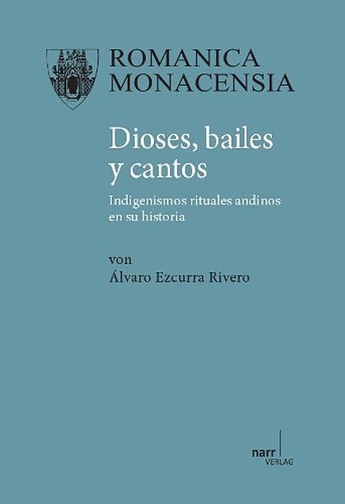 Dioses, bailes y cantos