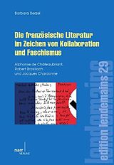 Kartonierter Einband Die Französische Literatur im Zeichen von Kollaboration und Faschismus von Barbara Berzel