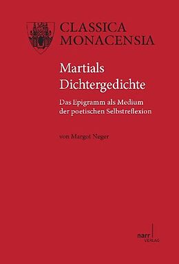 Kartonierter Einband Martials Dichtergedichte von Margot Neger