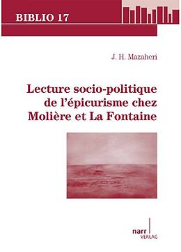 Kartonierter Einband Lecture socio-politique de l`épicurisme chez Molière et La Fontaine von J.H. Mazaheri