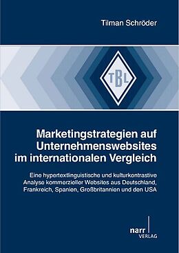Kartonierter Einband Marketingstrategien auf Unternehmenswebsites im internationalen Vergleich von Tilman Schröder
