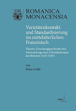 Paperback Varietätenkontakt und Standardisierung im mittelalterlichen Französisch von Klaus Grübl