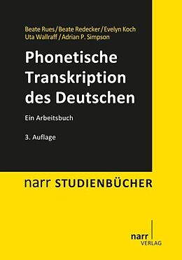 Kartonierter Einband Phonetische Transkription des Deutschen von Beate Rues, Beate Redecker, Evelyn Koch