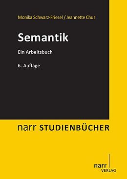 Kartonierter Einband Semantik von Monika Schwarz-Friesel, Jeannette Chur