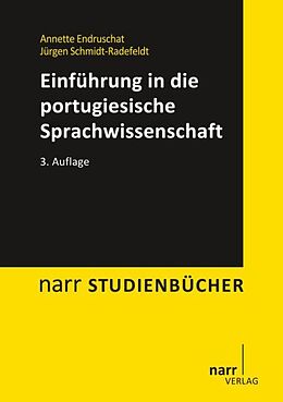 Kartonierter Einband Einführung in die portugiesische Sprachwissenschaft von Annette Endruschat, Jürgen Schmidt-Radefeldt