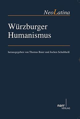 Kartonierter Einband Würzburger Humanismus von Thomas Schultheiß Baier