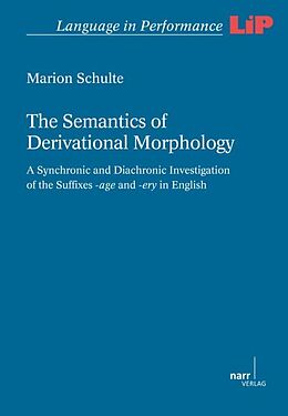 Couverture cartonnée The Semantics of Derivational Morphology de Marion Schulte