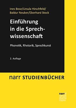 Kartonierter Einband Einführung in die Sprechwissenschaft von Ines Bose, Ursula Hirschfeld, Baldur Neuber