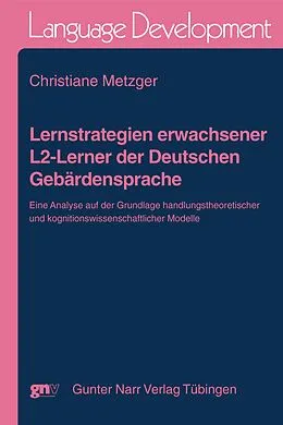 E-Book (pdf) Lernstrategien erwachsener L2-Lerner der Deutschen Gebärdensprache von Christiane Metzger