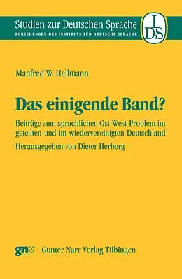 E-Book (pdf) Das einigende Band? von Manfred W. Hellmann
