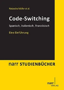 E-Book (pdf) Code-switching: Spanisch, Französisch, Italienisch von Natascha Müller