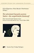 E-Book (pdf) Per attentam Caesaris aurem: Satire - die unpolitische Gattung? von 