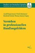 E-Book (pdf) Verstehen in professionellen Handlungsfeldern von Arnulf Deppermann, Ulrich Reitemeier, Reinhold Schmitt