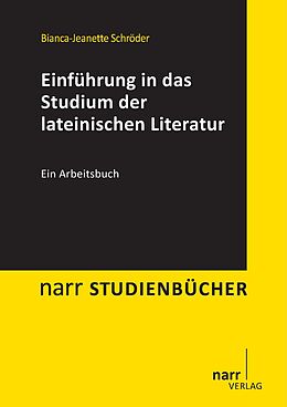 E-Book (pdf) Einführung in das Studium der lateinischen Literatur von Bianca J. Schröder