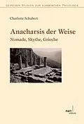 E-Book (pdf) Anacharsis der Weise von Charlotte Schubert