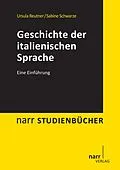 E-Book (pdf) Geschichte der italienischen Sprache von Ursula Reutner, Sabine Schwarze