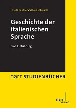 E-Book (pdf) Geschichte der italienischen Sprache von Ursula Reutner, Sabine Schwarze