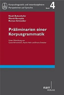 E-Book (pdf) Präliminarien einer Korpusgrammatik von Noah Bubenhofer, Marek Konopka, Roman Schneider
