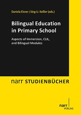 E-Book (pdf) Bilingual Education in Primary School von Daniela Elsner, Jörg U. Keßler