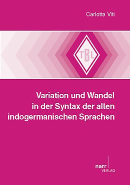 E-Book (pdf) Variation und Wandel in der Syntax der alten indogermanischen Sprachen von Carlotta Viti