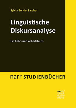 E-Book (pdf) Linguistische Diskursanalyse von Sylvia Bendel Larcher, Marcel Eggler