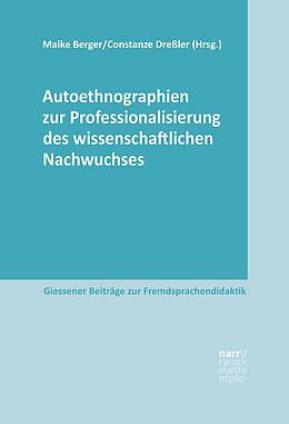 E-Book (pdf) Autoethnographien zur Professionalisierung des wissenschaftlichen Nachwuchses von 