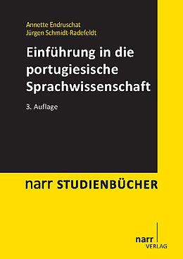 E-Book (pdf) Einführung in die portugiesische Sprachwissenschaft von Annette Endruschat, Jürgen Schmidt-Radefeldt