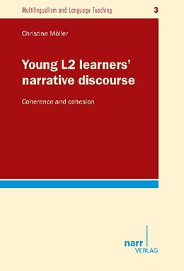 E-Book (pdf) Young L2 learners' narrative discourse von Christine Möller