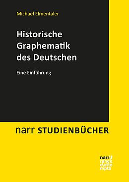 E-Book (pdf) Historische Graphematik des Deutschen von Michael Elmentaler