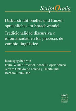 E-Book (pdf) Diskurstraditionelles und Einzelsprachliches im Sprachwandel / Tradicionalidad discursiva e idiomaticidad en los procesos de cambio lingüístico von 